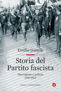Storia del partito fascista - movimento e milizia 1919-1922 