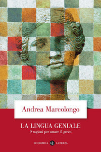 Lingua geniale - 9 ragioni per amare il greco 