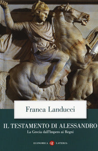 Testamento di alessandro - la grecia dall'impero ai regni 