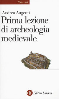 Prima lezione di archeologia medievale 