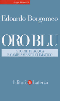 Oro blu - storie di acqua e cambiamento climatico 