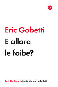 E allora le foibe ? 