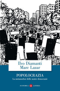 Popolocrazia - la metamorfosi delle nostre democrazie 