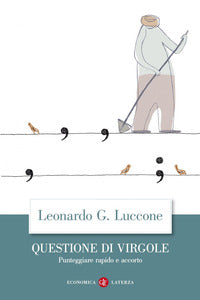 Questione di virgole - punteggiare rapido e accorto 