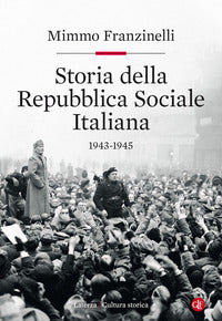 Storia della repubblica sociale italiana 1943 - 1945 