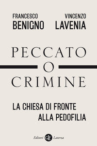 Peccato o crimine - la chiesa di fronte alla pedofilia 