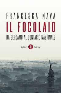 Focolaio - da bergamo al contagio nazionale 