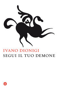 Segui il tuo demone 
