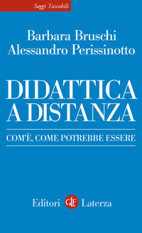 Didattica a distanza - com'e' come potrebbe essere 