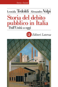 Storia del debito pubblico in italia - dall'unita' a oggi 