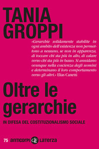 Oltre le gerarchie - in difesa del costituzionalismo sociale 