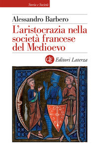 Aristocrazia nella societa' francese del medioevo 