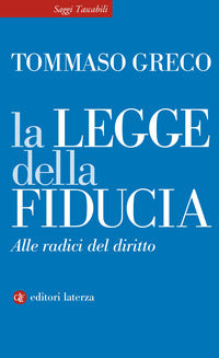 Legge della fiducia - alle radici del diritto 