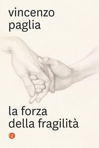 Forza della fragilita' 