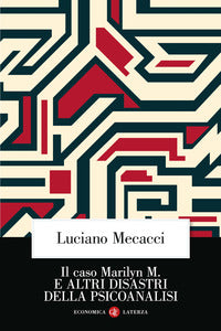 Caso marilyn m. e altri disastri della psicoanalisi 