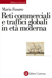 Reti commerciali e traffici globali in eta' moderna 