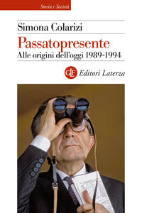 Passatopresente - alle origini dell'oggi 1989-1994 