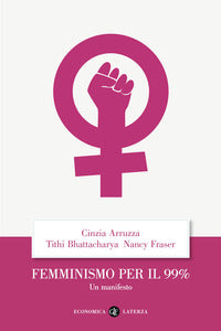 Femminismo per il 99% - un manifesto 