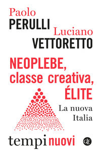 Neoplebe classe creativa elite - la nuova italia 