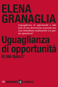 Uguaglianza di opportunita' si' ma quale ? 