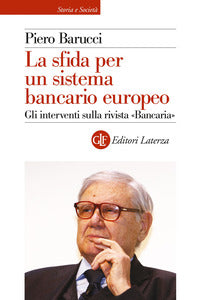 Sfida per un sistema bancario europeo - gli interventi sulla rivista bancaria 