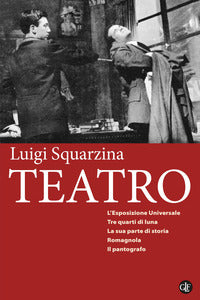 Teatro - l'esposizione universale -tre quarti di luna - la sua parte di storia - 