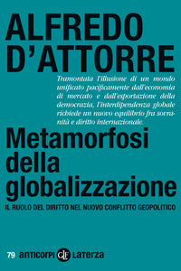 Metamorfosi della globalizzazione - il ruolo del diritto nel nuovo conflitto geopolitico 