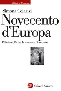 Novecento d'europa - l'illusione l'odio la speranza l'incertezza 