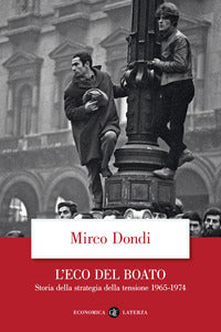 Eco del boato - storia della strategia della tensione 1965 - 1974 