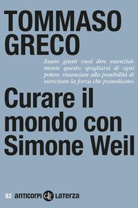 Curare il mondo con simone weil 