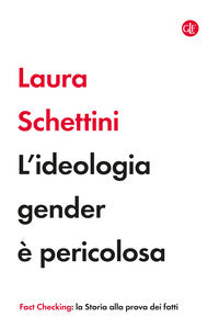 Ideologia gender e' pericolosa 