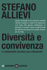 Diversita' e convivenza. le conseguenze culturali delle migrazioni 