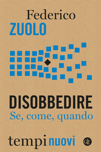 Disobbedire - se come quando 