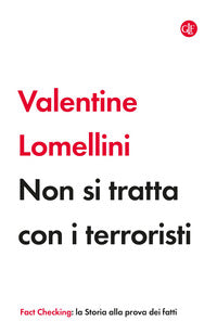 Non si tratta con i terroristi 