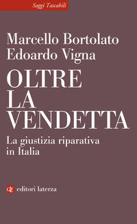 Oltre la vendetta - la giustizia riparativa in italia 