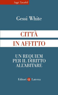 Citta' in affitto - un requiem per il diritto all'abitare 