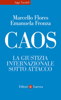 Caos - la giustizia internazionale sotto attacco 