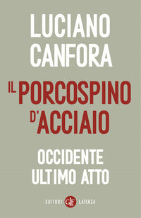 Porcospino d'acciaio - occidente ultimo atto 