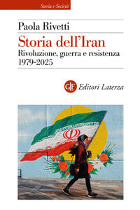 Storia dell'iran - rivoluzione guerra e resistenza 1979 - 2025 