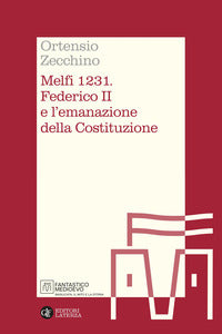 Melfi 1231 federico ii e l'emanazione della costituzione 