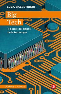 Big tech - il potere dei giganti della tecnologia 