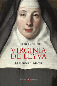Virginia de leyva - la monaca di monza 