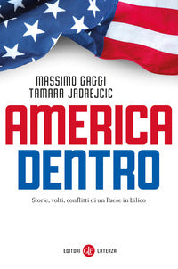 America dentro - storie volti conflitti di un paese in bilico 