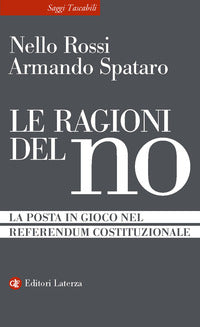 Ragioni del no - la posta in gioco nel referendum costituzionale 