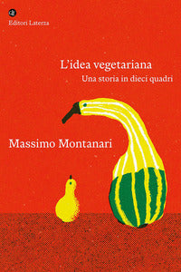Idea vegetariana - una storia in dieci quadri 