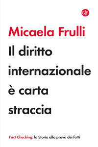 Diritto internazionale e' carta straccia 