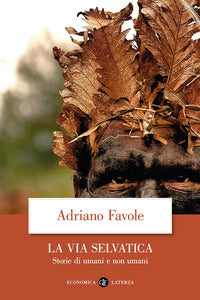 Via selvatica - storie di umani e non umani 