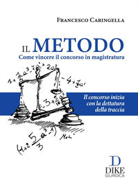 Metodo - come vincere il concorso in magistratura 