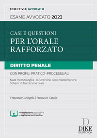 Casi e questioni per l'orale rafforzato - diritto penale 