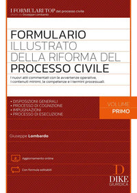 Formulario illustrato della riforma del processo civile 1 i nuovi atti commentati con le 